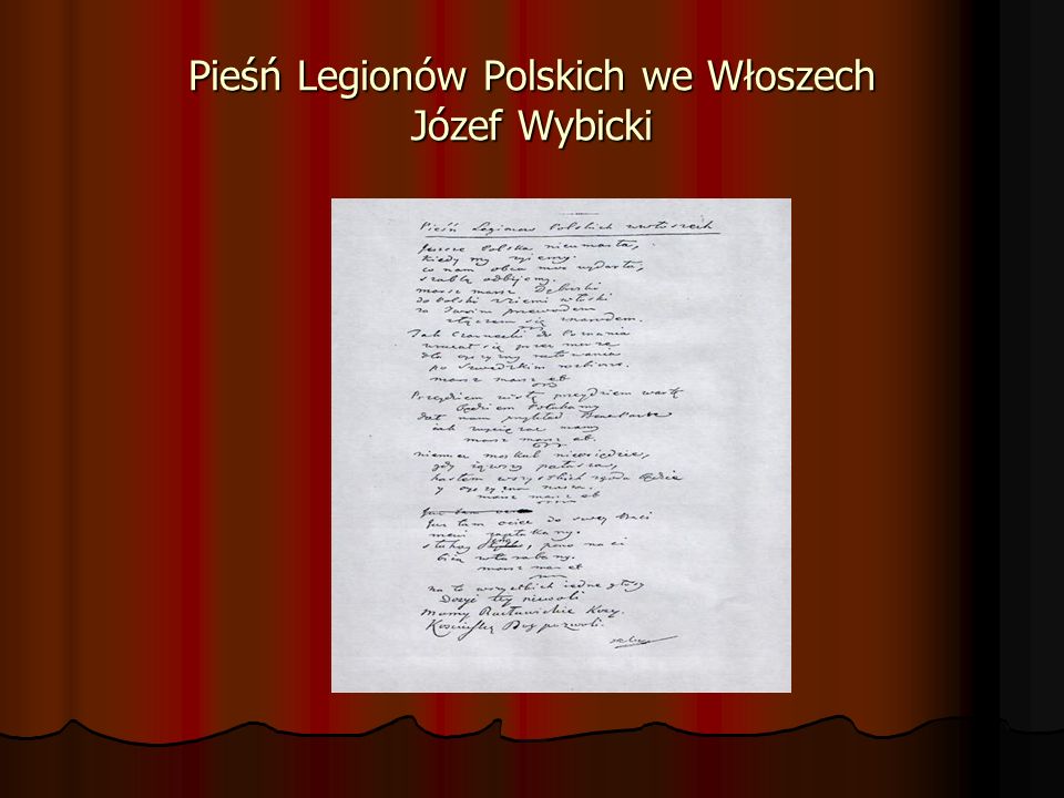 Pieśń Legionów Polskich we Włoszech Józef Wybicki