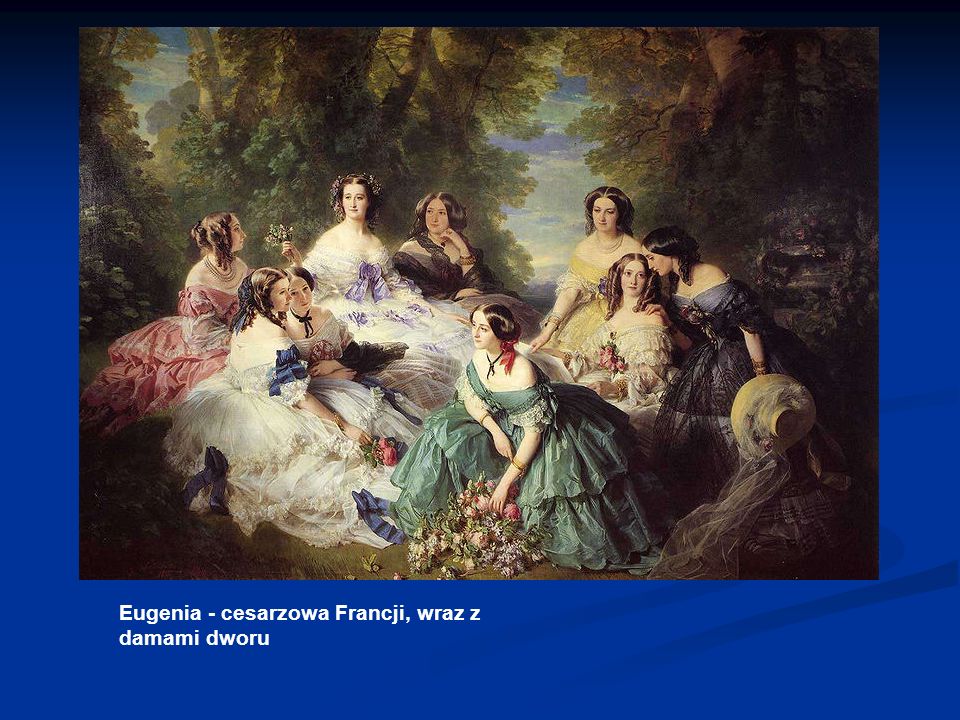 Eugenia - cesarzowa Francji, wraz z damami dworu