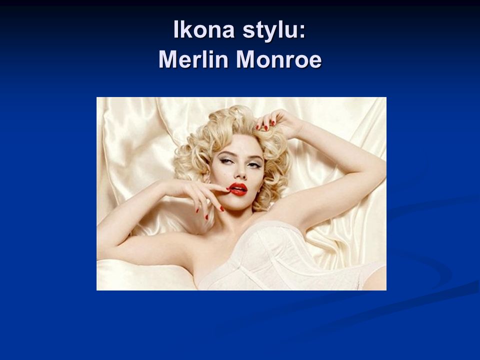 Ikona stylu: Merlin Monroe
