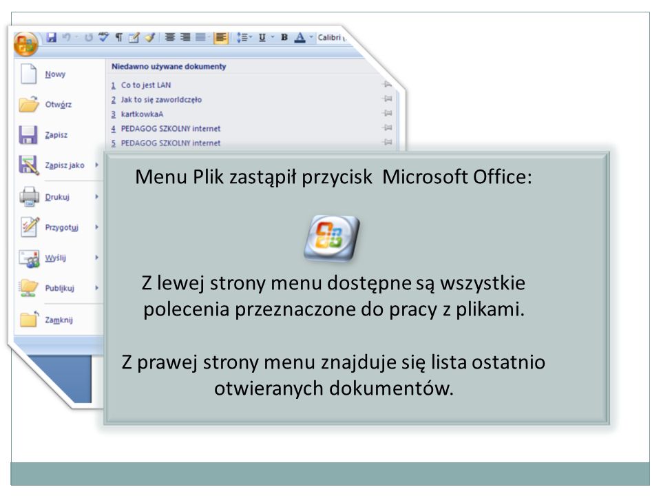 Menu Plik zastąpił przycisk Microsoft Office:
