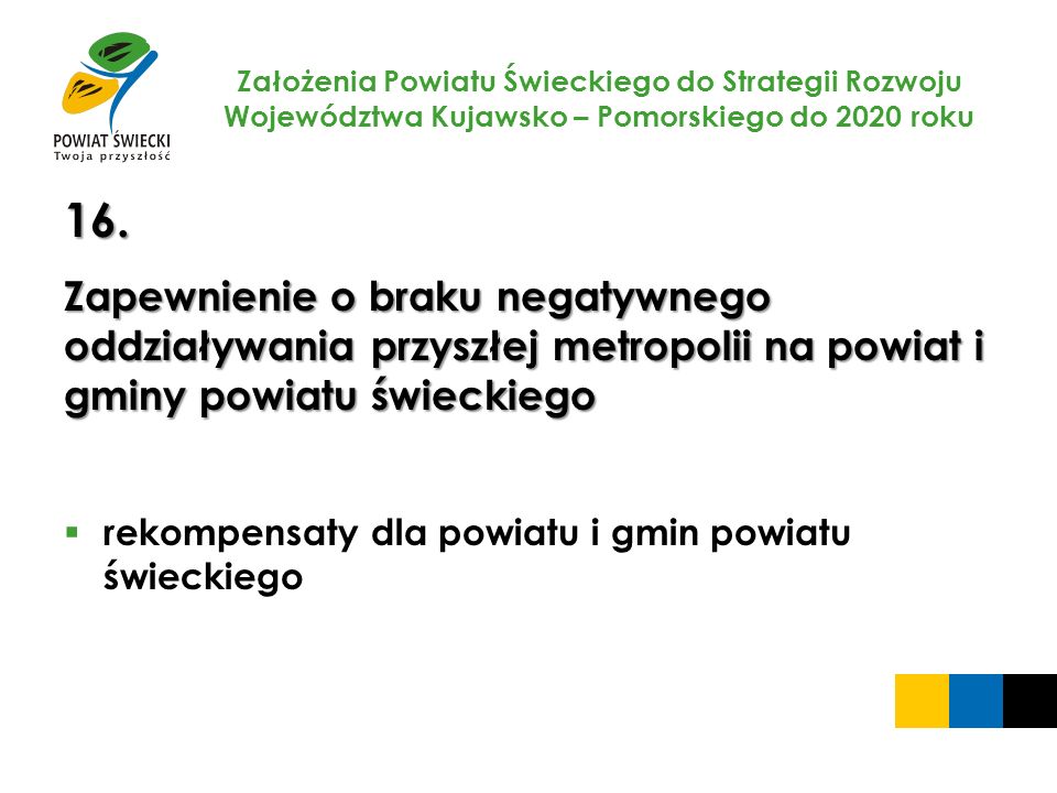 Założenia Powiatu Świeckiego do Strategii Rozwoju Województwa Kujawsko – Pomorskiego do 2020 roku