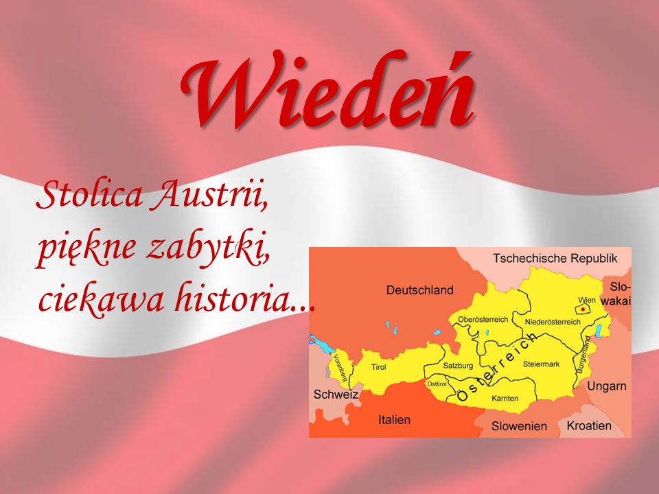 Wiedeń Stolica Austrii, piękne zabytki, ciekawa historia... (