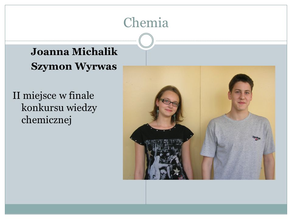 Chemia Joanna Michalik Szymon Wyrwas II miejsce w finale konkursu wiedzy chemicznej