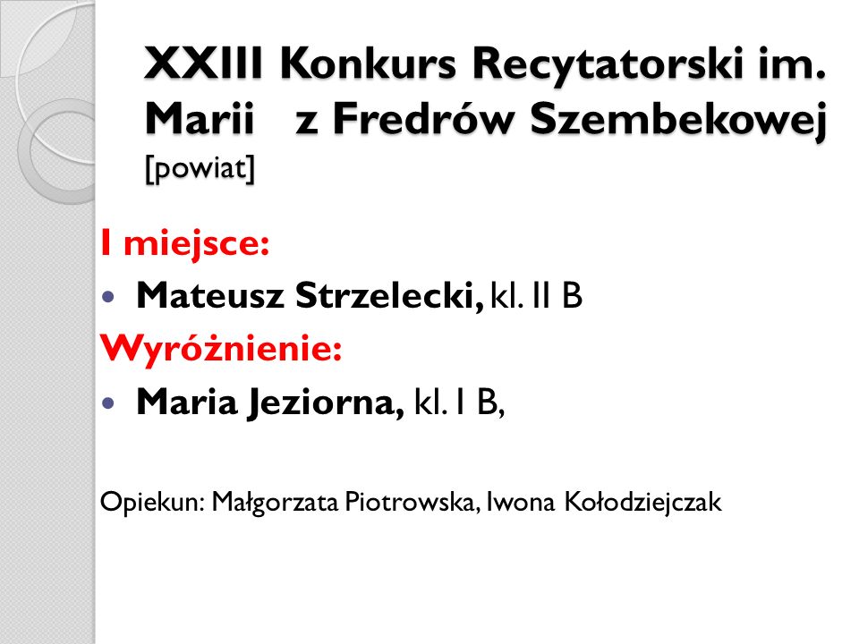 XXIII Konkurs Recytatorski im. Marii z Fredrów Szembekowej [powiat]
