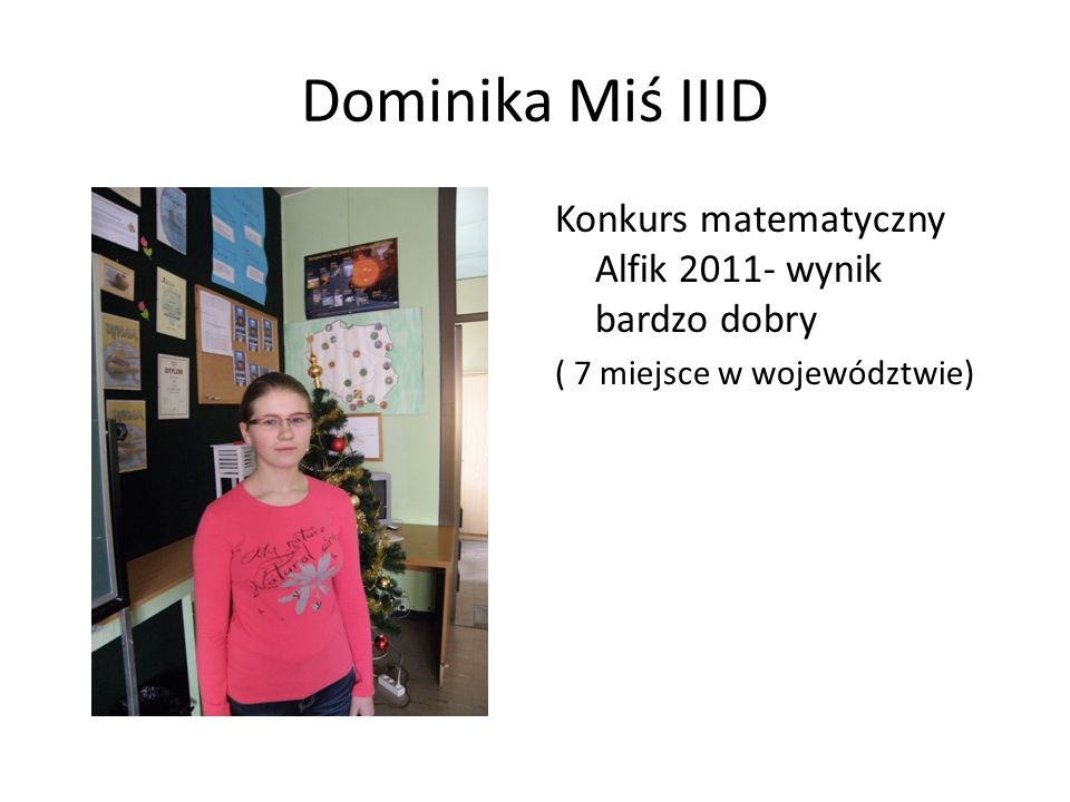 Dominika Miś IIID Konkurs matematyczny Alfik wynik bardzo dobry