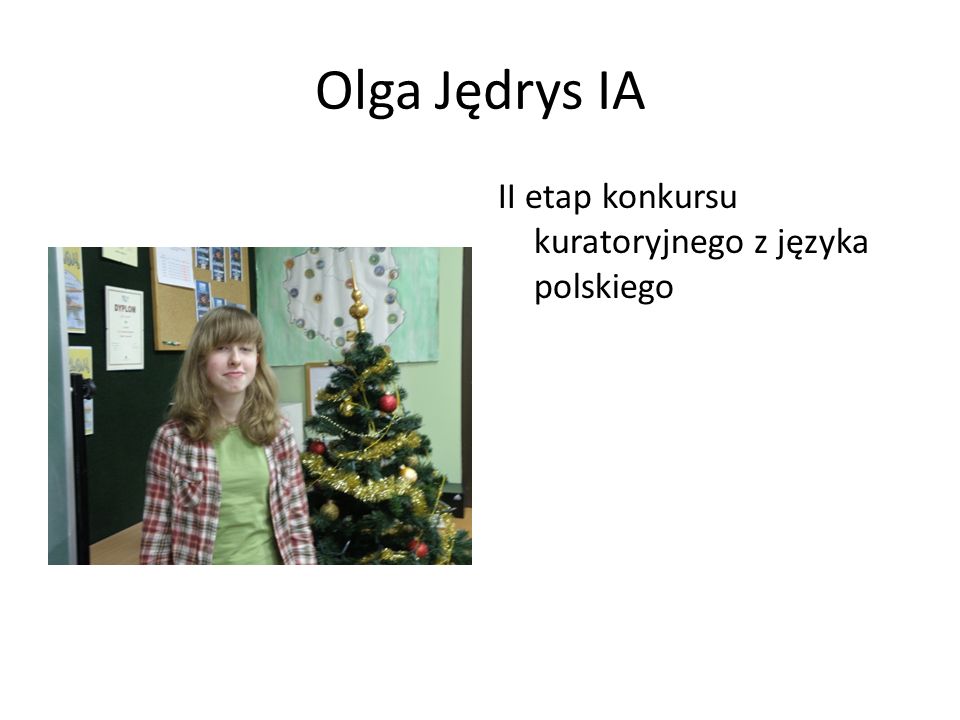Olga Jędrys IA II etap konkursu kuratoryjnego z języka polskiego