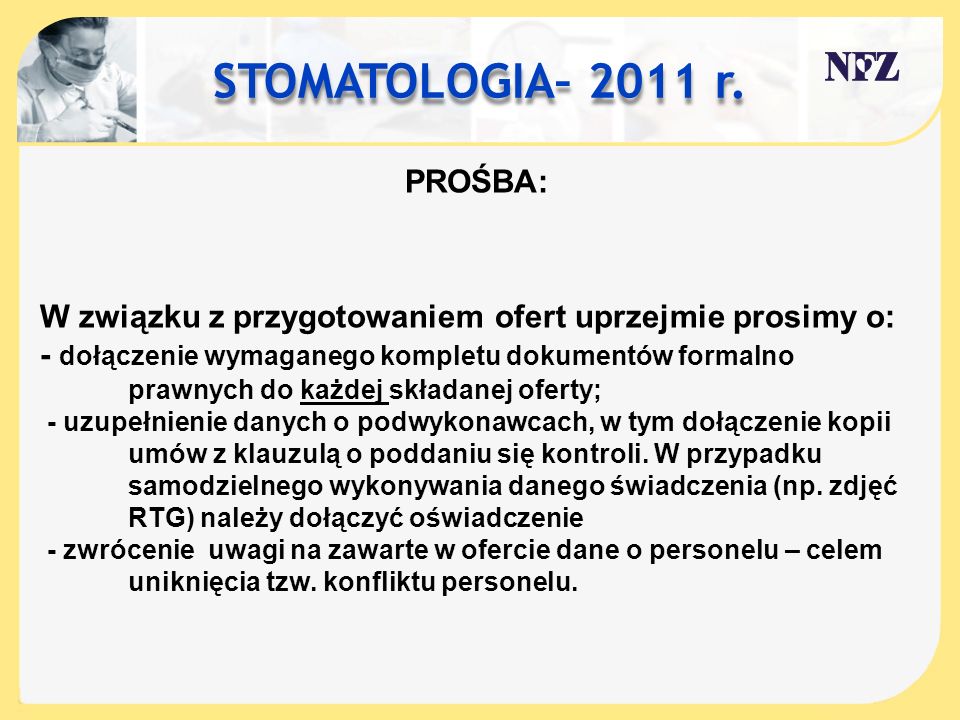 STOMATOLOGIA– 2011 r. PROŚBA:
