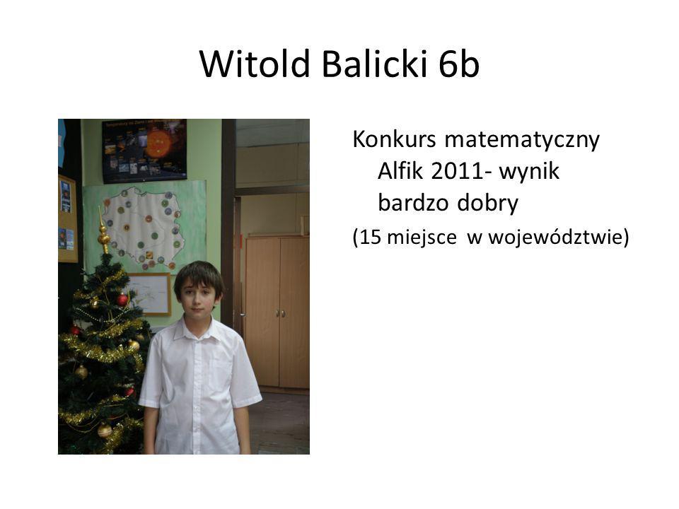 Witold Balicki 6b Konkurs matematyczny Alfik wynik bardzo dobry