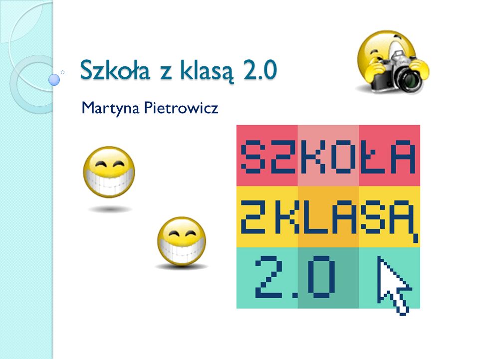 Szkoła z klasą 2.0 Martyna Pietrowicz