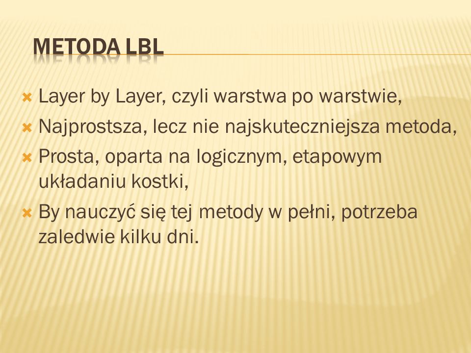 Metoda LBL Layer by Layer, czyli warstwa po warstwie,