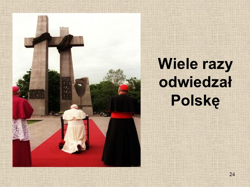 Wiele razy odwiedzał Polskę