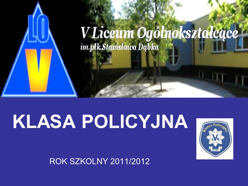KLASA POLICYJNA ROK SZKOLNY 2011/2012