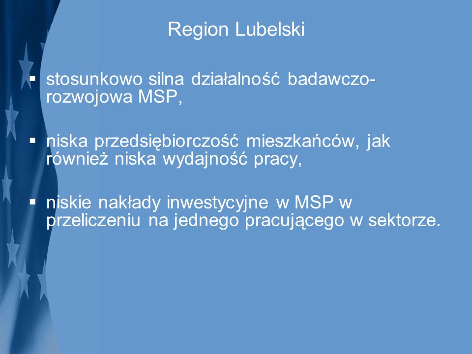 Region Lubelski stosunkowo silna działalność badawczo-rozwojowa MSP,