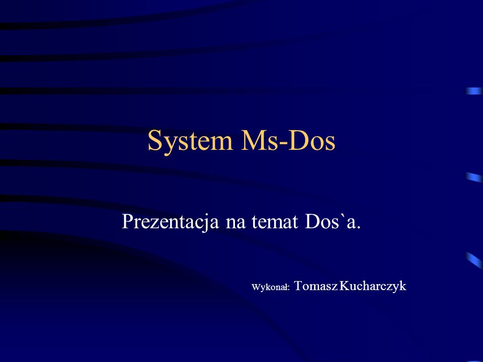 Prezentacja na temat Dos`a. Wykonał: Tomasz Kucharczyk