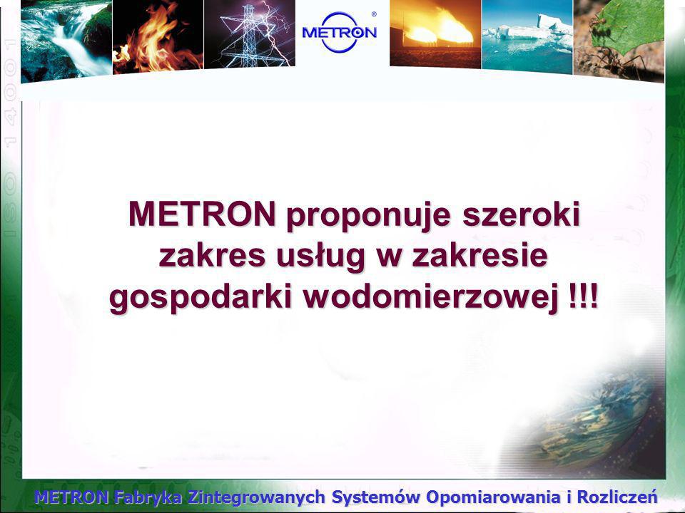 METRON proponuje szeroki zakres usług w zakresie gospodarki wodomierzowej !!!