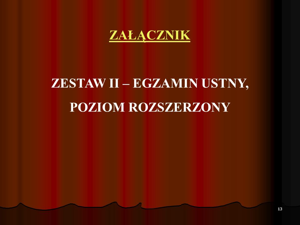ZESTAW II – EGZAMIN USTNY,