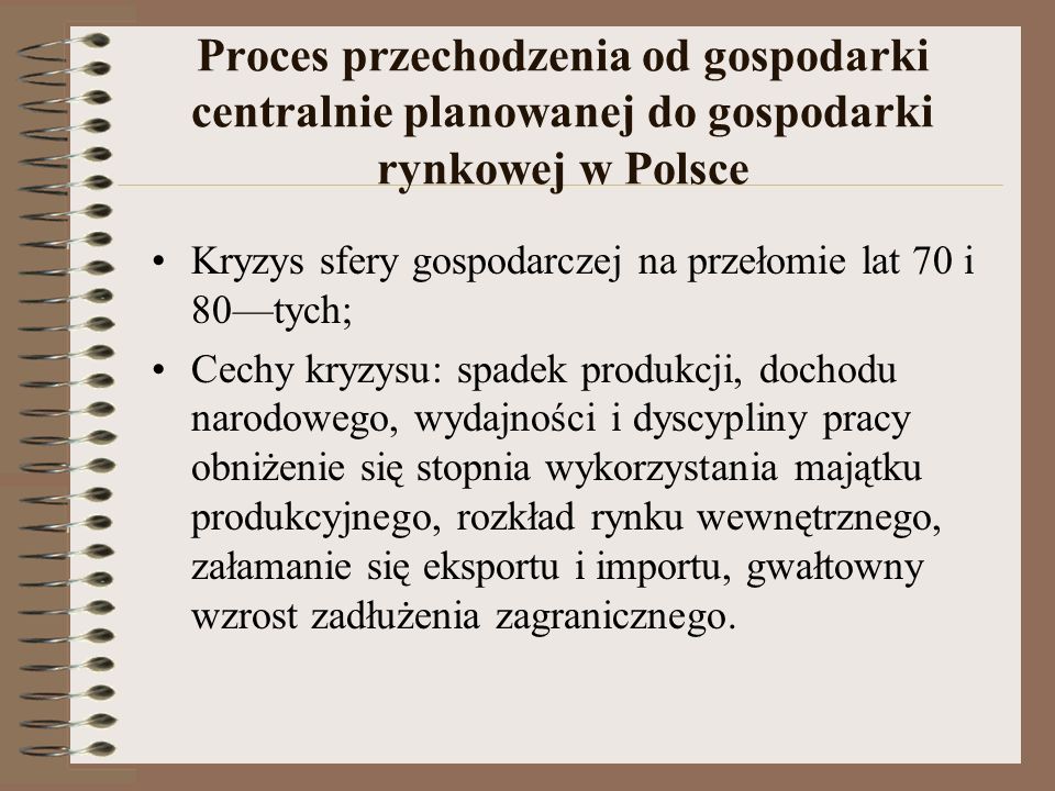 Proces przechodzenia od gospodarki centralnie planowanej do gospodarki rynkowej w Polsce