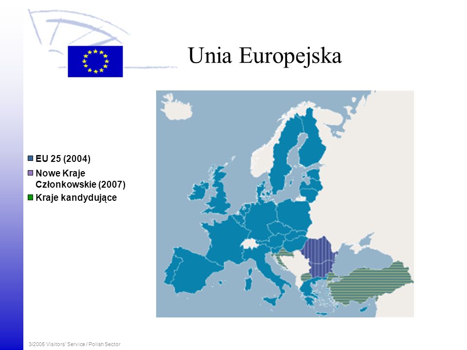 Unia Europejska EU 25 (2004) Nowe Kraje Członkowskie (2007)