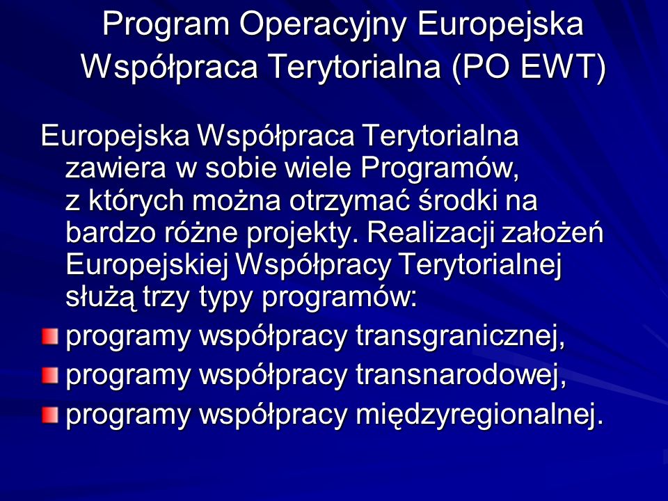 Program Operacyjny Europejska Współpraca Terytorialna (PO EWT)