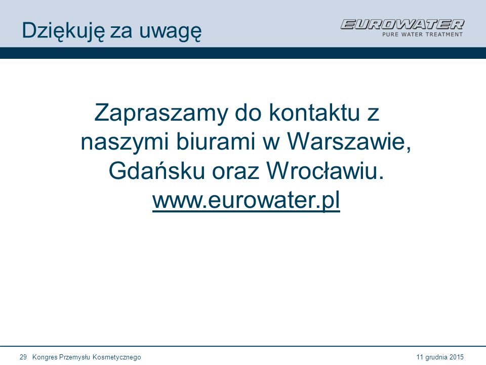 Dziękuję za uwagę Zapraszamy do kontaktu z naszymi biurami w Warszawie, Gdańsku oraz Wrocławiu.