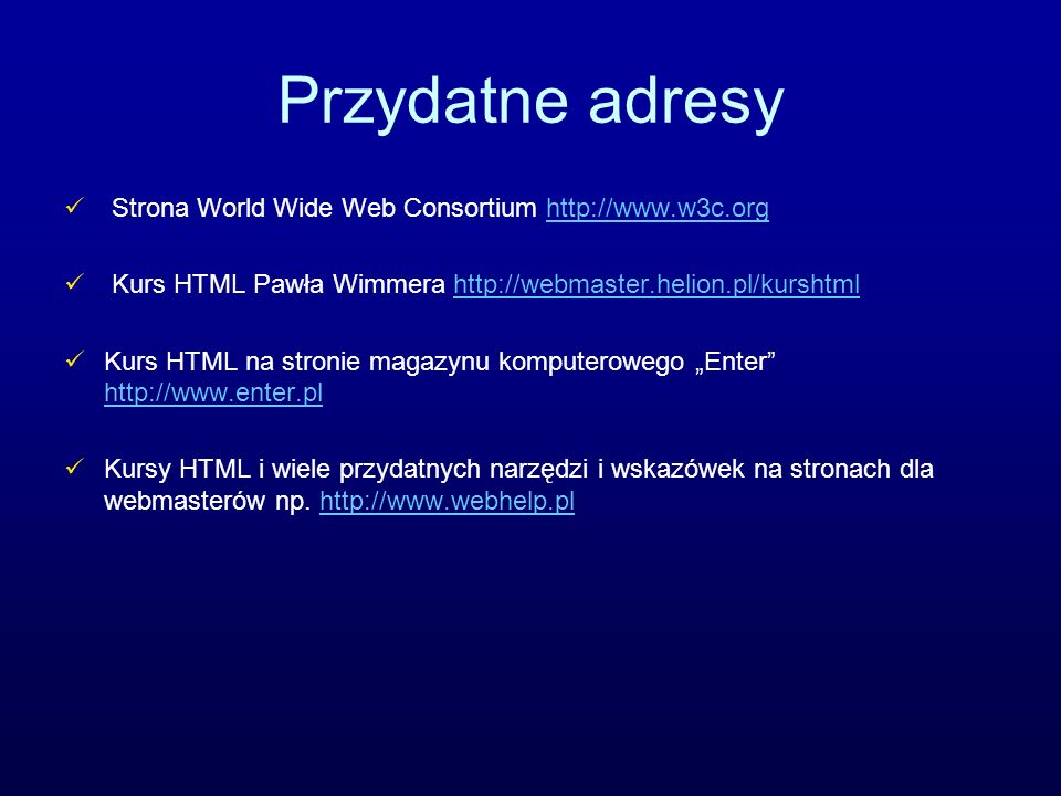Przydatne adresy Strona World Wide Web Consortium