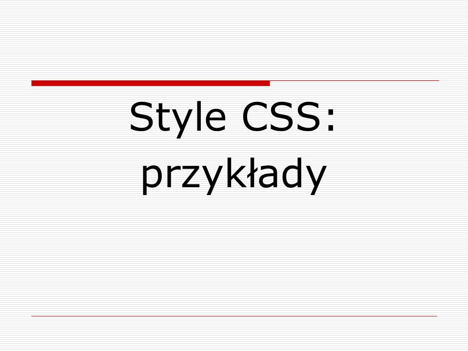 Style CSS: przykłady