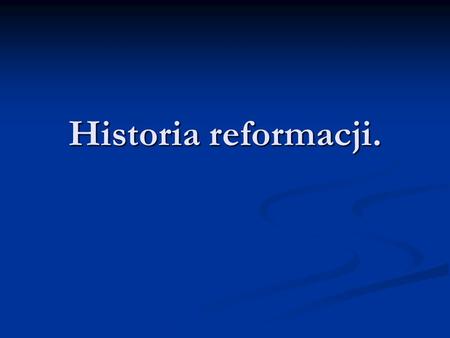 Historia reformacji..