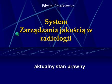 System Zarządzania jakością w radiologii