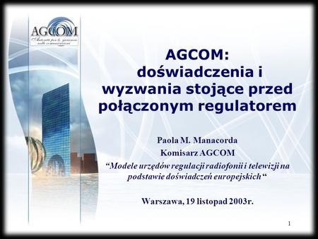 AGCOM: doświadczenia i wyzwania stojące przed połączonym regulatorem
