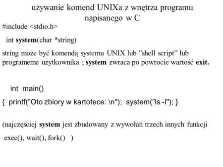 używanie komend UNIXa z wnętrza programu napisanego w C