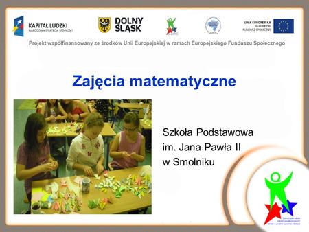 Zajęcia matematyczne Szkoła Podstawowa im. Jana Pawła II w Smolniku.