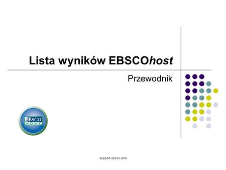 Support.ebsco.com Lista wyników EBSCOhost Przewodnik.