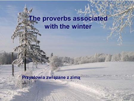 The proverbs associated with the winter