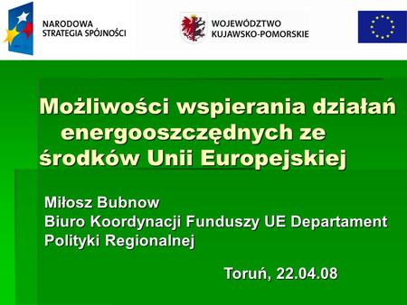 Miłosz Bubnow Biuro Koordynacji Funduszy UE Departament