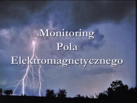 Monitoring Pola Elektromagnetycznego
