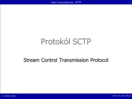 Stream Control Transmission Protocol