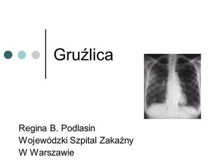 Regina B. Podlasin Wojewódzki Szpital Zakaźny W Warszawie