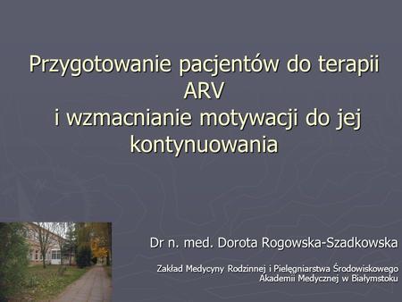 Dr n. med. Dorota Rogowska-Szadkowska