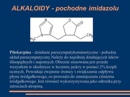 ALKALOIDY - pochodne imidazolu