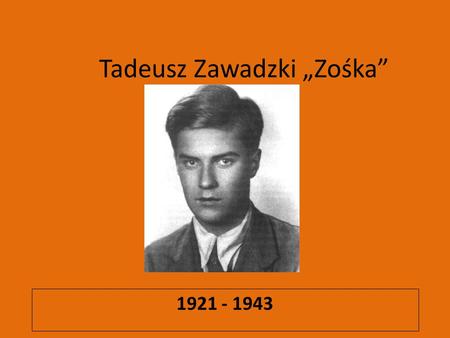 Tadeusz Zawadzki „Zośka”