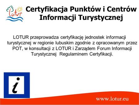 Certyfikacja Punktów i Centrów Informacji Turystycznej