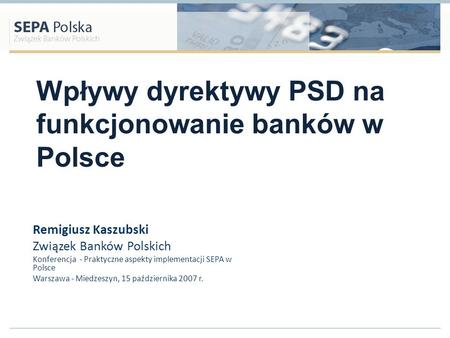 Wpływy dyrektywy PSD na funkcjonowanie banków w Polsce