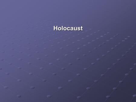 Holocaust.
