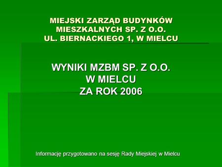 WYNIKI MZBM SP. Z O.O. W MIELCU ZA ROK 2006