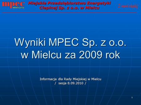 Wyniki MPEC Sp. z o.o. w Mielcu za 2009 rok