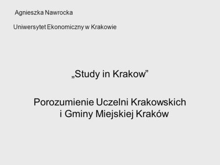 Agnieszka Nawrocka Uniwersytet Ekonomiczny w Krakowie