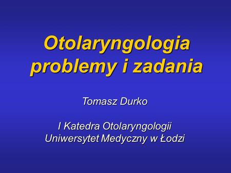 Otolaryngologia problemy i zadania