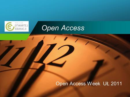 Company LOGO Open Access Open Access Week UŁ 2011.