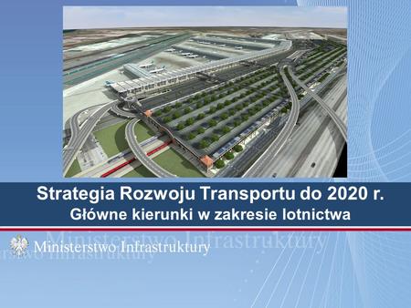 Strategia Rozwoju Transportu do 2020 r.