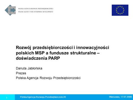 Danuta Jabłońska Prezes Polska Agencja Rozwoju Przedsiębiorczości